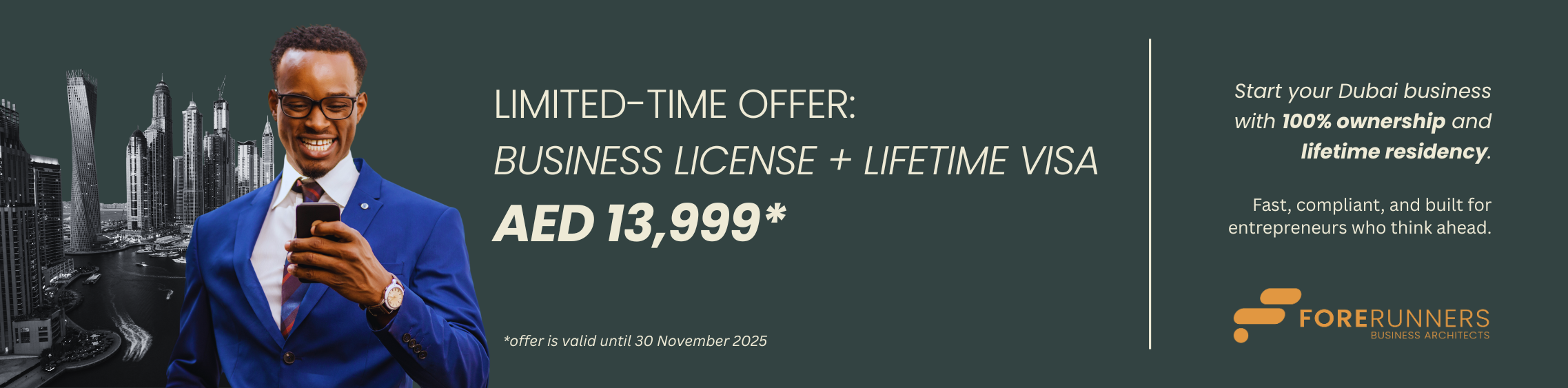 Limited-Time Offer: Business License + Lifetime Visa AED 13,999 - Start your Dubai business with 100% ownership and lifetime residency